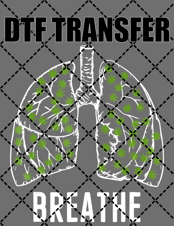 Breathe- DTF Transfer (Ready To Press)