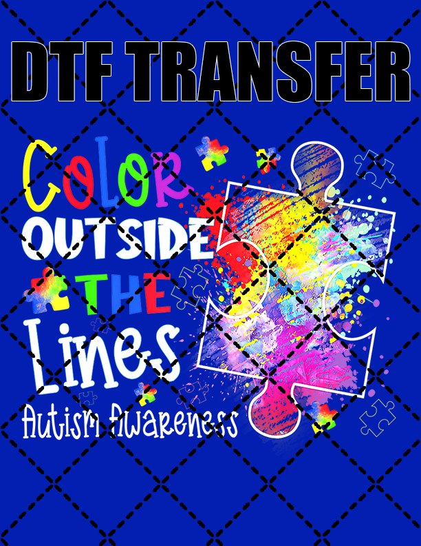 Color Outside Autism V2 - DTF Transfer (Ready To Press)