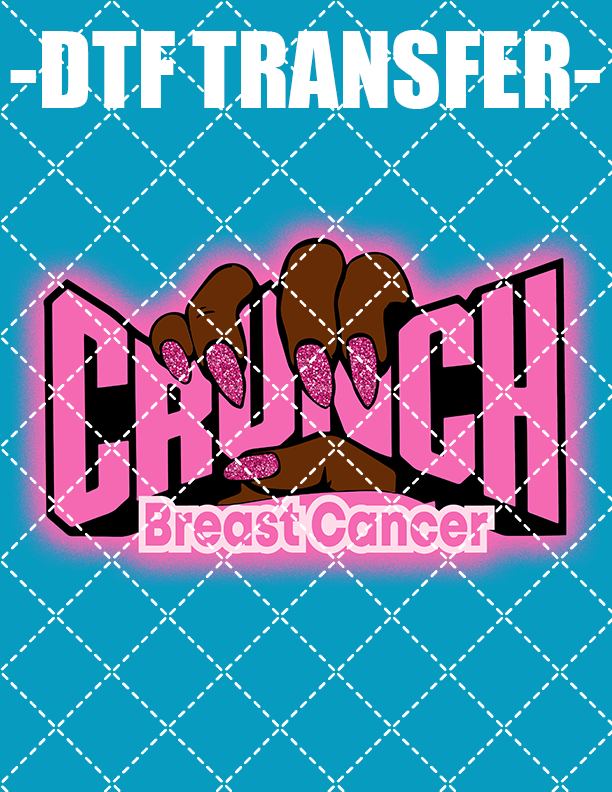 Crunch Breast Cancer - DTF Transfer (Ready To Press)