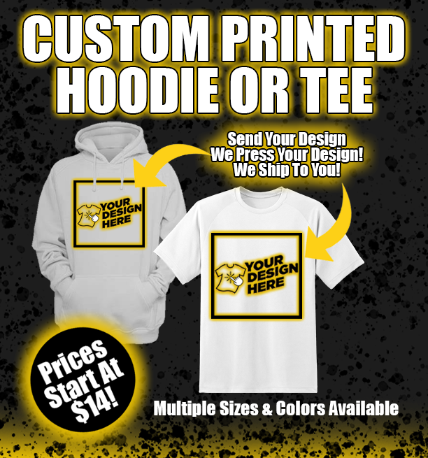 Custom Printed Hoodie Or Tee (We Press Your Art)
