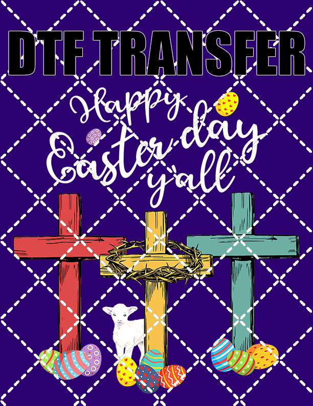 Happy Easter Y'all - DTF Transfer (Ready To Press)