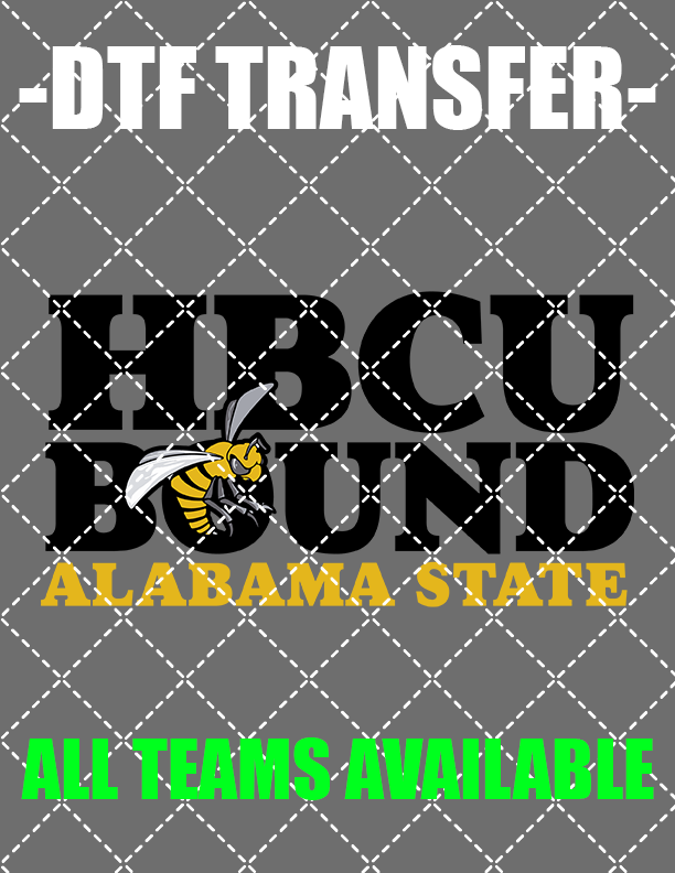 HBCU Bound (Select Team) - DTF Transfer (Ready To Press)