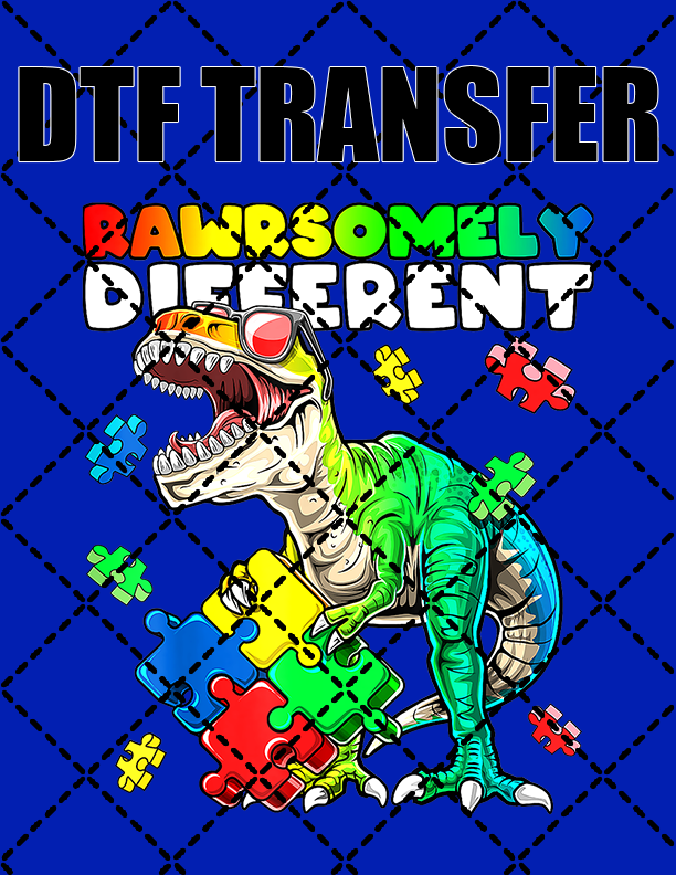 Rawrsomly Different Autism - DTF Transfer (Ready To Press)