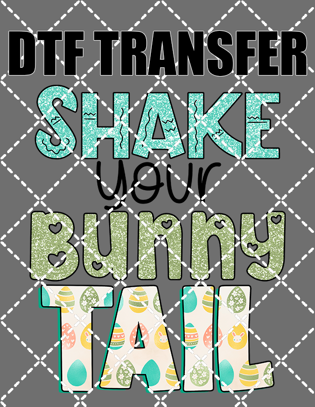 Shake Your Bunny Tail - DTF Transfer (Ready To Press)