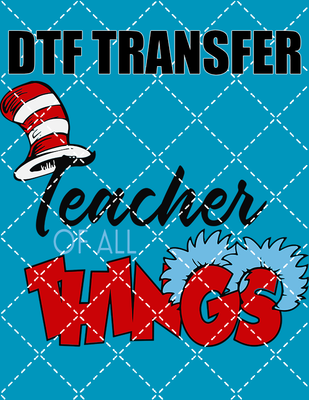 Teacher Of All Things  V1 - DTF Transfer (Ready To Press)