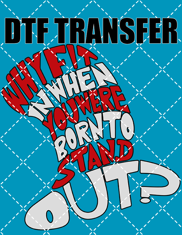 Why Fit In V1  - DTF Transfer (Ready To Press)