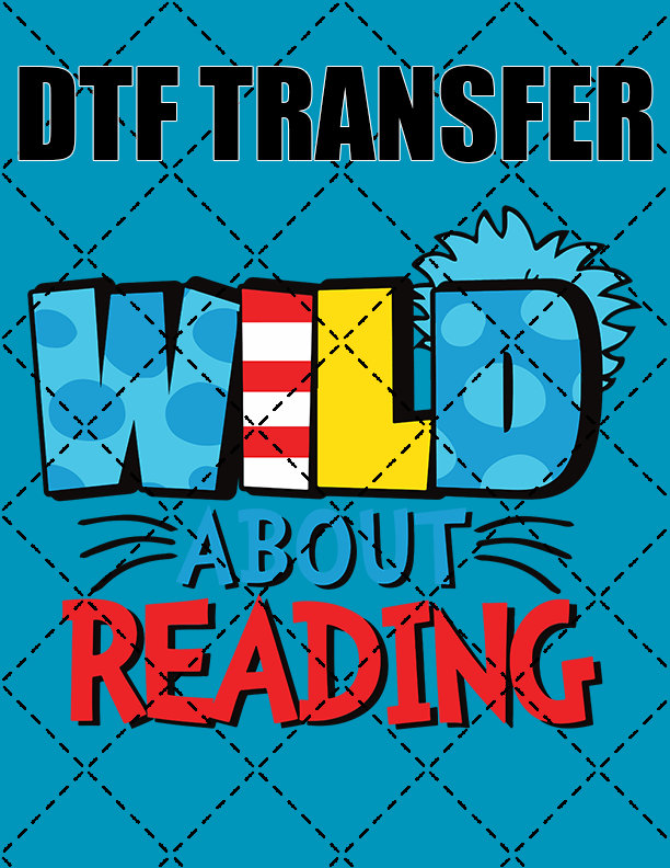 Wild About Reading  - DTF Transfer (Ready To Press)