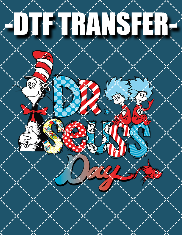 Dr Seuss Day V3 - DTF Transfer (Ready To Press)
