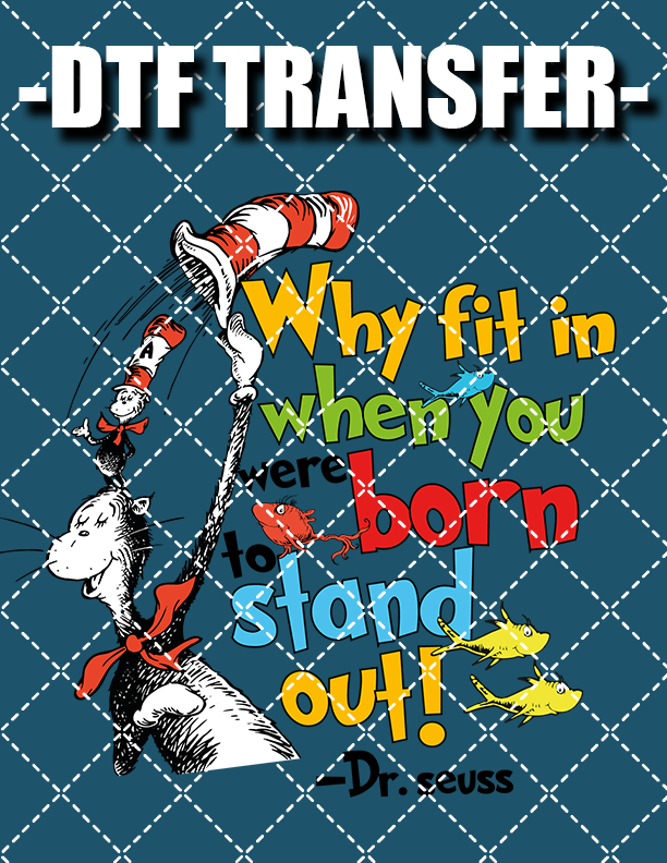 Standout Seuss - DTF Transfer (Ready To Press)