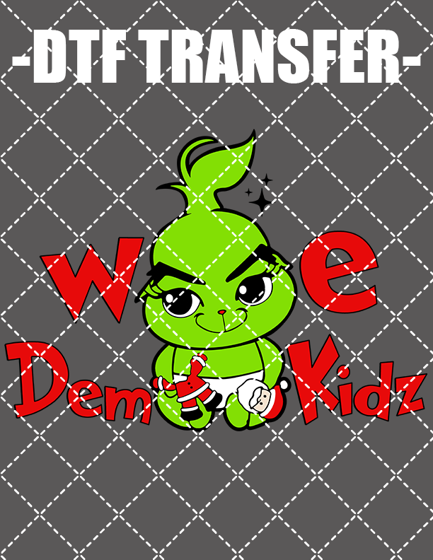 We Dem Kidz - DTF Transfer (Ready To Press)
