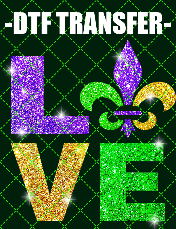Mardi Gras Love Glitter - DTF Transfer (Ready To Press)