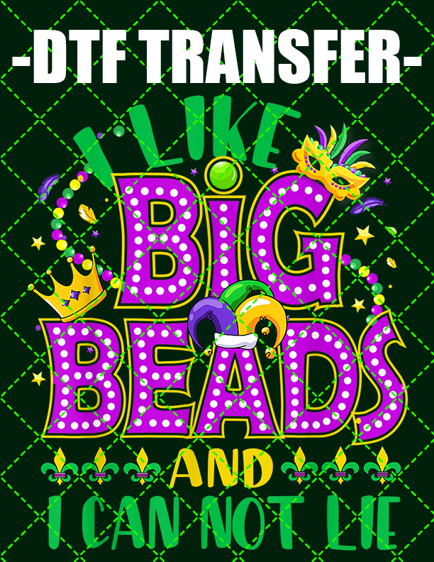 Like Big Beads & I Can Not Lie - DTF Transfer (Ready To Press)