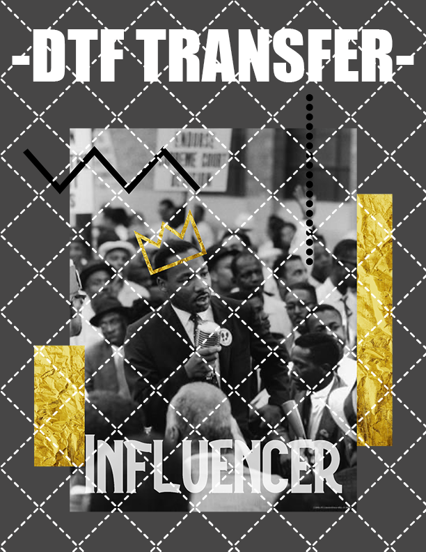 King Influencer - DTF Transfer (Ready To Press)