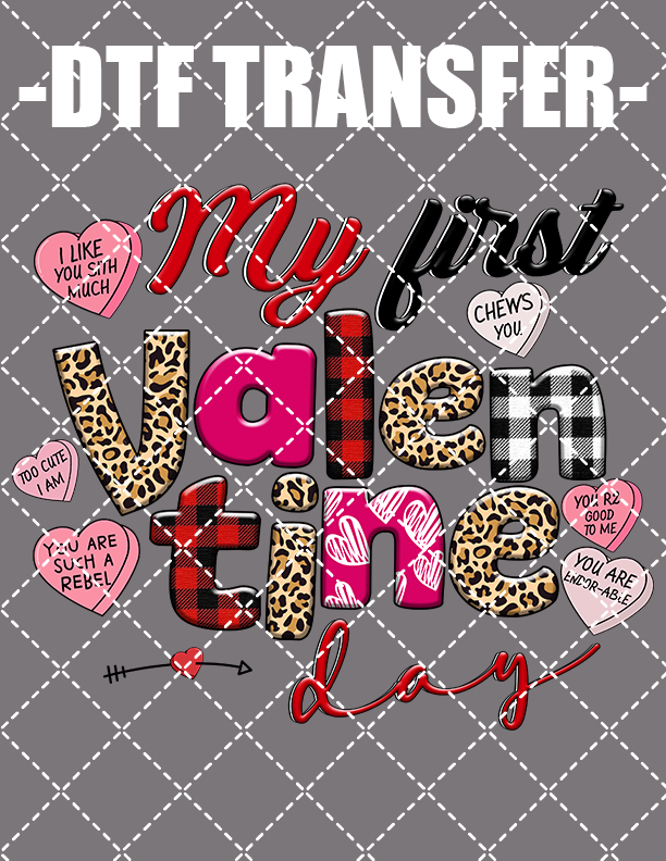 My First Valentine - DTF Transfer (Ready To Press)